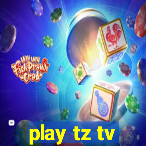 play tz tv